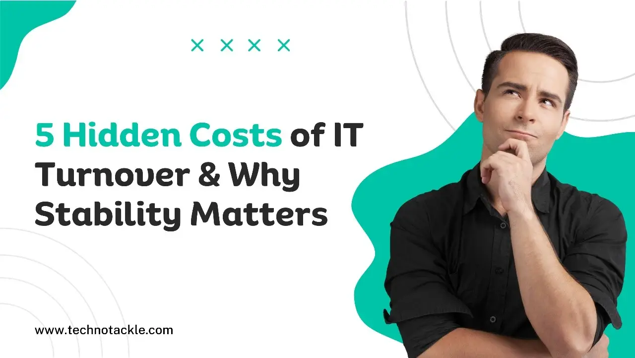 5 hidden costs of IT turnover & its impact on business efficiency and how lower attrition helps.